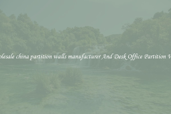 Wholesale china partition walls manufacturer And Desk Office Partition Walls