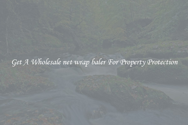 Get A Wholesale net wrap baler For Property Protection