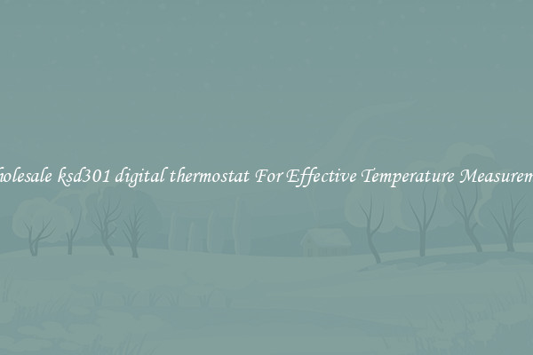 Wholesale ksd301 digital thermostat For Effective Temperature Measurement