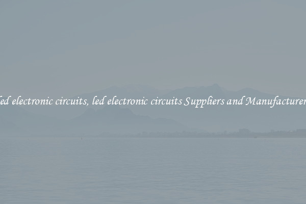 led electronic circuits, led electronic circuits Suppliers and Manufacturers